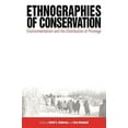thumbnail image 2 of Ethnographies of Conservation: Environmentalism and the Distribution of Privilege, (Paperback), 2 of 4