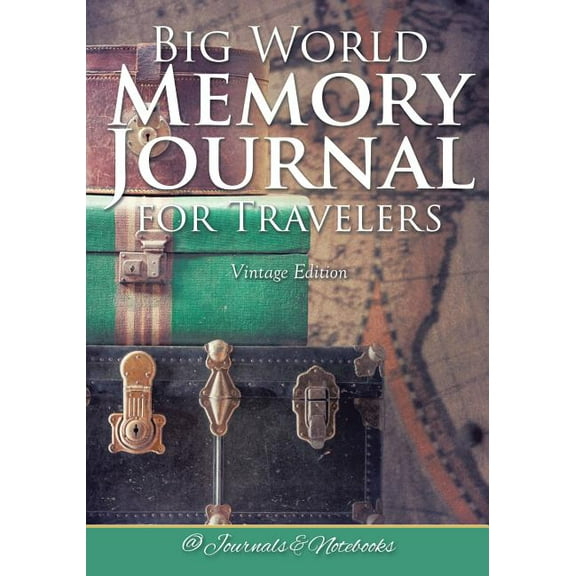 Big World Memory Journal for Travelers Vintage Edition (Paperback)