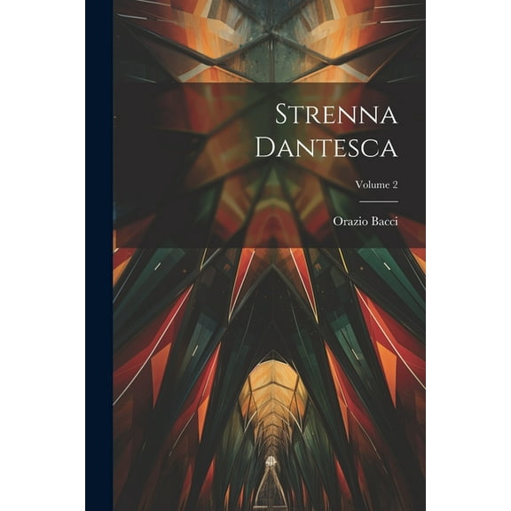 Strenna Dantesca; Volume 2 (Paperback)