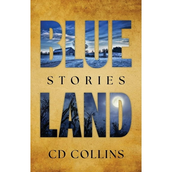 Blue Land: Stories, (Hardcover)