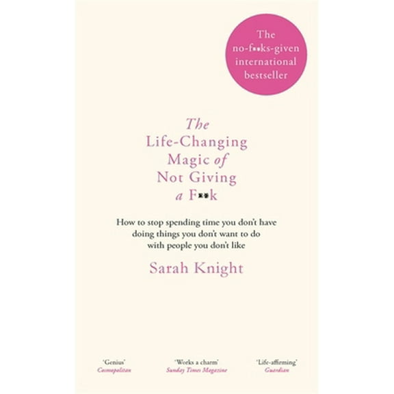 Pre-Owned Life Changing Magic Of Not Giving A F**K (Hardcover) 1784298468 9781784298463