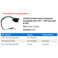 thumbnail image 2 of Throttle Position Sensor Connector - Compatible with 1991 - 1995 Chevy K1500 1992 1993 1994, 2 of 2