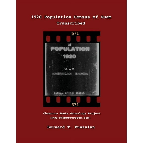 1920 Population Census of Guam: Transcribed, (Paperback)