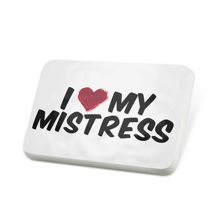 Porcelein Pin I heart love my Mistress Lapel Badge – NEONBLOND