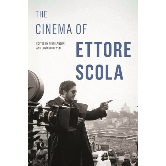 Contemporary Approaches to Film and Medi The Cinema of Ettore Scola, (Hardcover)