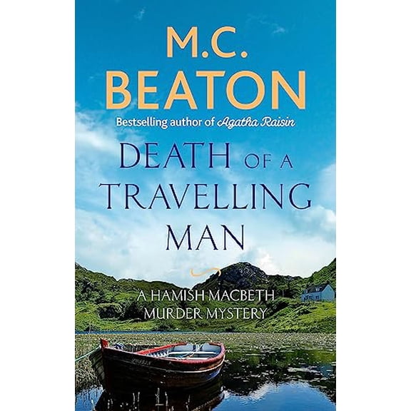Pre-Owned Death of a Travelling Man (Hamish Macbeth) (Paperback) 1472124456 9781472124456