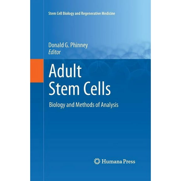 Stem Cell Biology and Regenerative Medic Adult Stem Cells: Biology and Methods of Analysis, (Paperback)