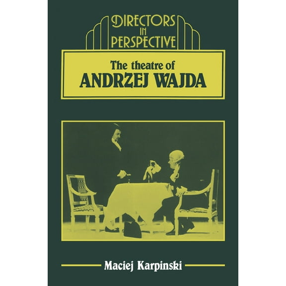 Directors in Perspective The Theater of Andrzej Wajda, (Hardcover)