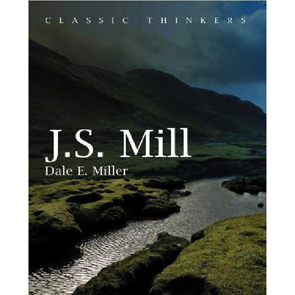 J. S. Mill, Pensée Morale, Sociale et Politique