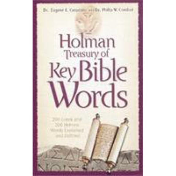 Pre-Owned Holman Treasury of Key Bible Words: 200 Greek and 200 Hebrew Words Explained and Defined (Paperback) 0805493522 9780805493528