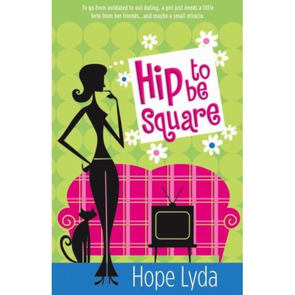 Pre-Owned Hip to Be Square (Paperback) by Hope Lyda