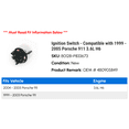 thumbnail image 2 of Ignition Switch - Compatible with 1999 - 2005 Porsche 911 3.6L H6 2000 2001 2002 2003 2004, 2 of 3