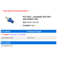 thumbnail image 2 of PCV Valve - Compatible with 2001 - 2002 INFINITI QX4, 2 of 2