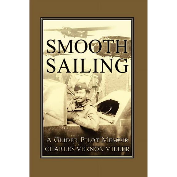 Smooth Sailing, a Glider Pilot Memoir