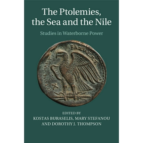 The Ptolemies, the Sea and the Nile, (Paperback)