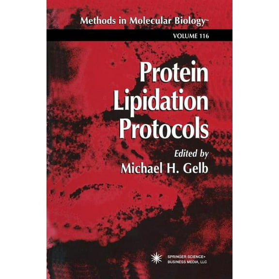 Methods in Molecular Biology Protein Lipidation Protocols, Book 116, (Paperback)