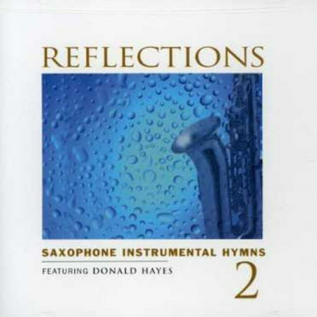 Reflections, Vol.2: Saxophone Instrumental Hymns