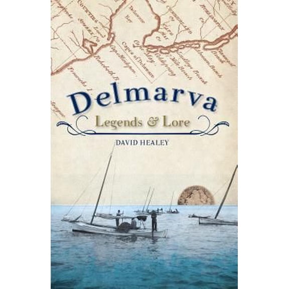 Delmarva Legends  Lore