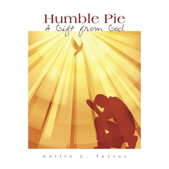 Humble Pie: A Gift from God (Paperback)