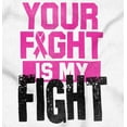 thumbnail image 2 of Breast Cancer Your Fight Is My Fight Zip Hoodie Sweatshirt Women Brisco Brands S, 2 of 6