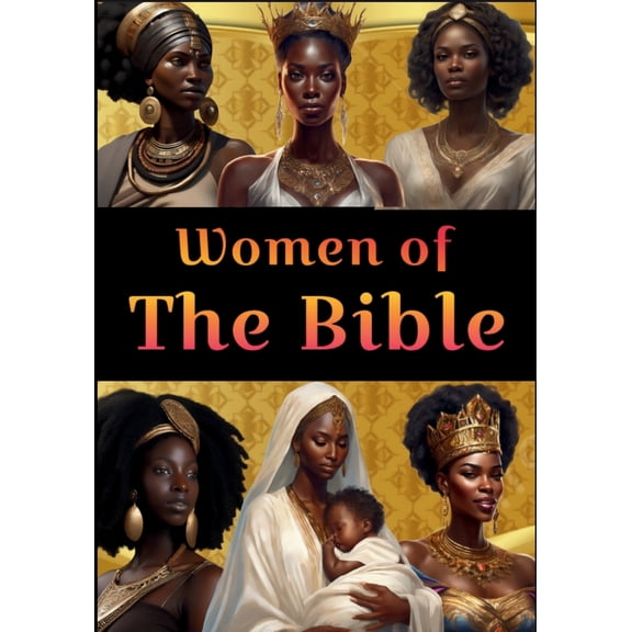 Pre-Owned Women of the Bible (Paperback) 1962691225 9781962691222