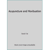 Acupuncture and Moxibustion, Used [Paperback]