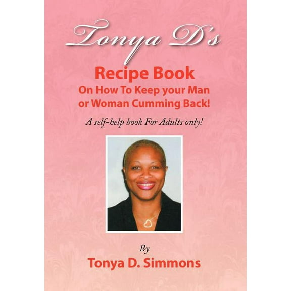 Tonya D's Recipe Book (Hardcover)