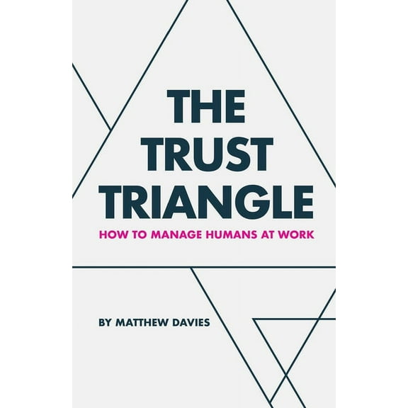 The Trust Triangle (Paperback)