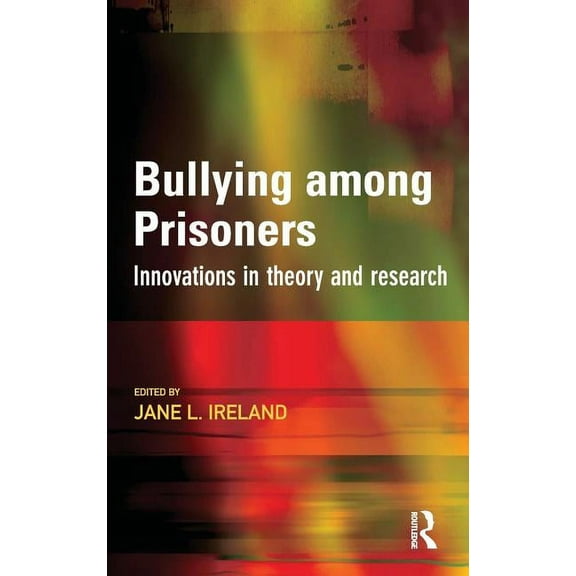 Bullying among Prisoners, (Hardcover)