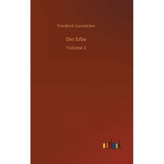 Der Erbe : Volume 2 (Hardcover)
