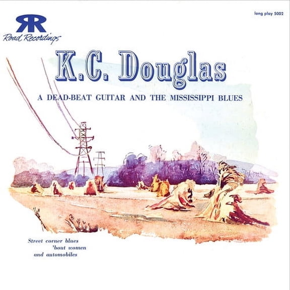 K.C. Douglas - Dead Beat Guitar and the Mississippi Blues - Music & Performance - CD