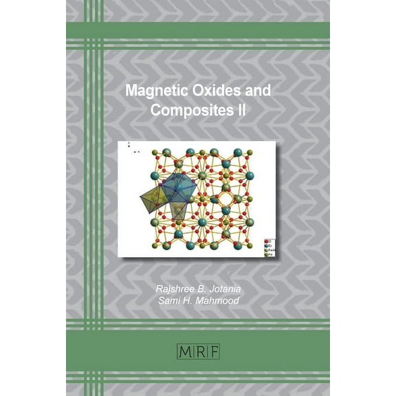 Materials Research Foundations Magnetic Oxides and Composites II, Book 83, (Paperback)