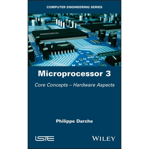 Microprocessor 3: Core Concepts - Hardware Aspects, (Hardcover)