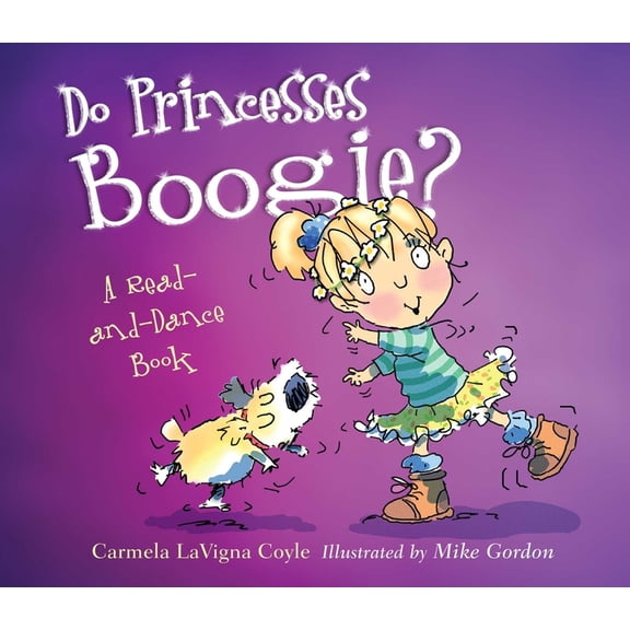 Do Princesses Do Princesses Boogie?, (Hardcover)