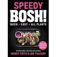 thumbnail image 1 of Speedy BOSH!: Super Quick. Incredibly Easy. All Plants., 1 of 3