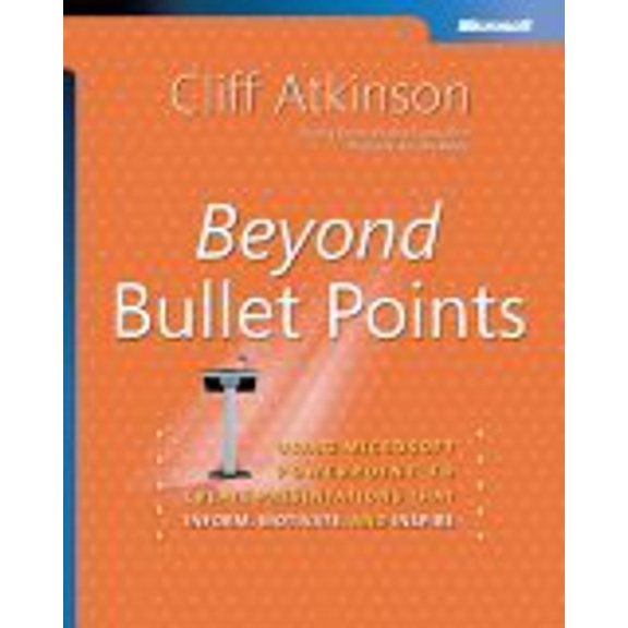 Pre-Owned Beyond Bullet Points: Using Microsoft® PowerPoint® to Create Presentations That Inform, Motivate, and Inspire (Bpg Other) Paperback