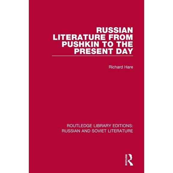 Routledge Library Editions: Russian and  Russian Literature from Pushkin to the Present Day, (Paperback)