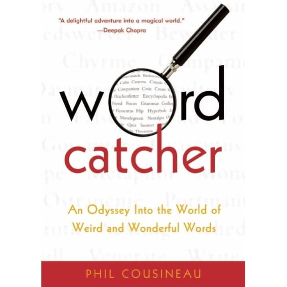 Wordcatcher : An Odyssey into the World of Weird and Wonderful Words (Paperback)