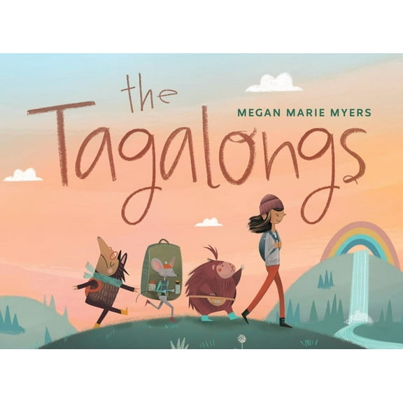 The Tagalongs: Discovering the Magic of Friendship in the Great Outdoors, (Hardcover)