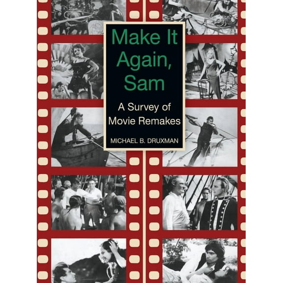 Make It Again, Sam - A Survey of Movie Remakes (hardback), (Hardcover)