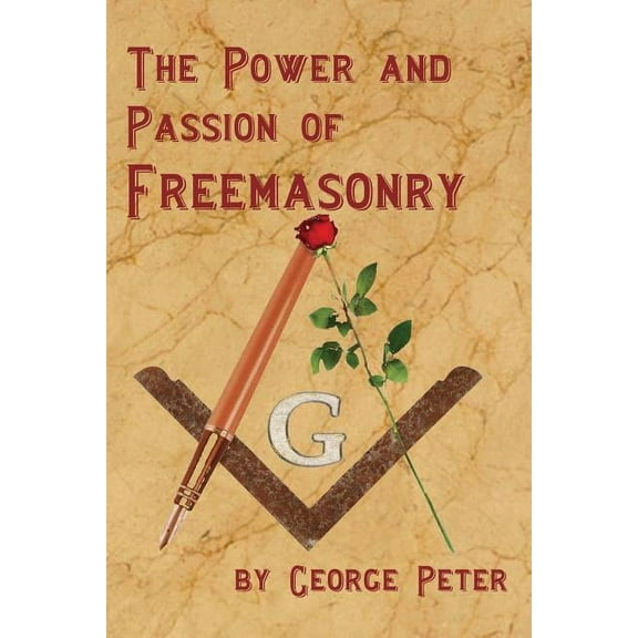 The Power and Passion of Freemasonry (Paperback)