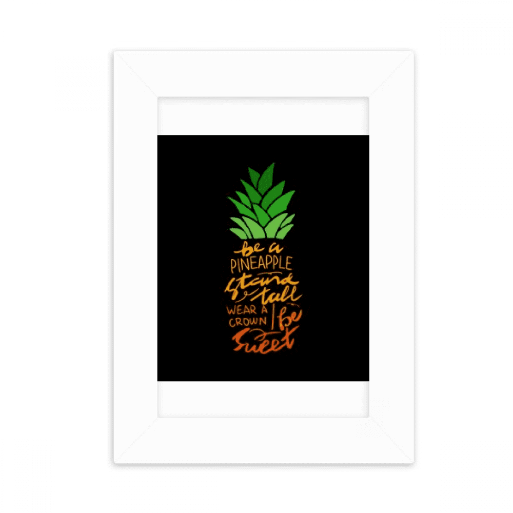 Be a Pineapple Stand Tall Quote Desktop Photo Frame Picture Display Decoration Art Painting
