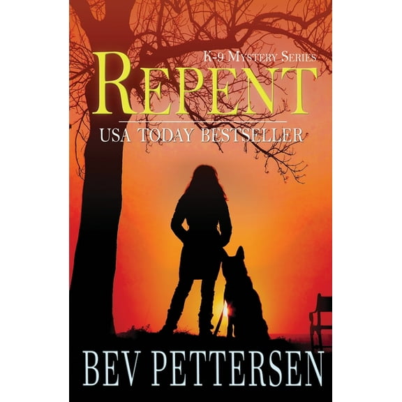 K-9 Mystery Repent, Book 2, (Paperback)