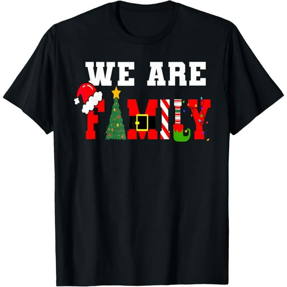 We Are Family Christmas Pajamas Funny Matching Xmas T-Shirt Shirts