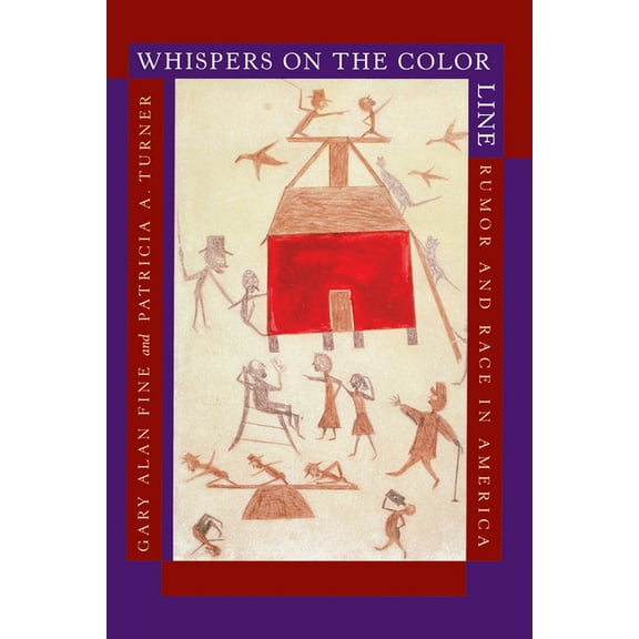 Whispers on the Color Line: Rumor and Race in America, (Paperback)