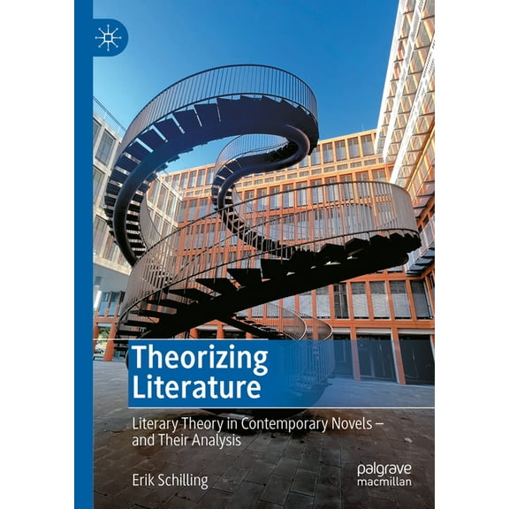 Theorizing Literature: Literary Theory in Contemporary Novels - And Their Analysis, (Hardcover)