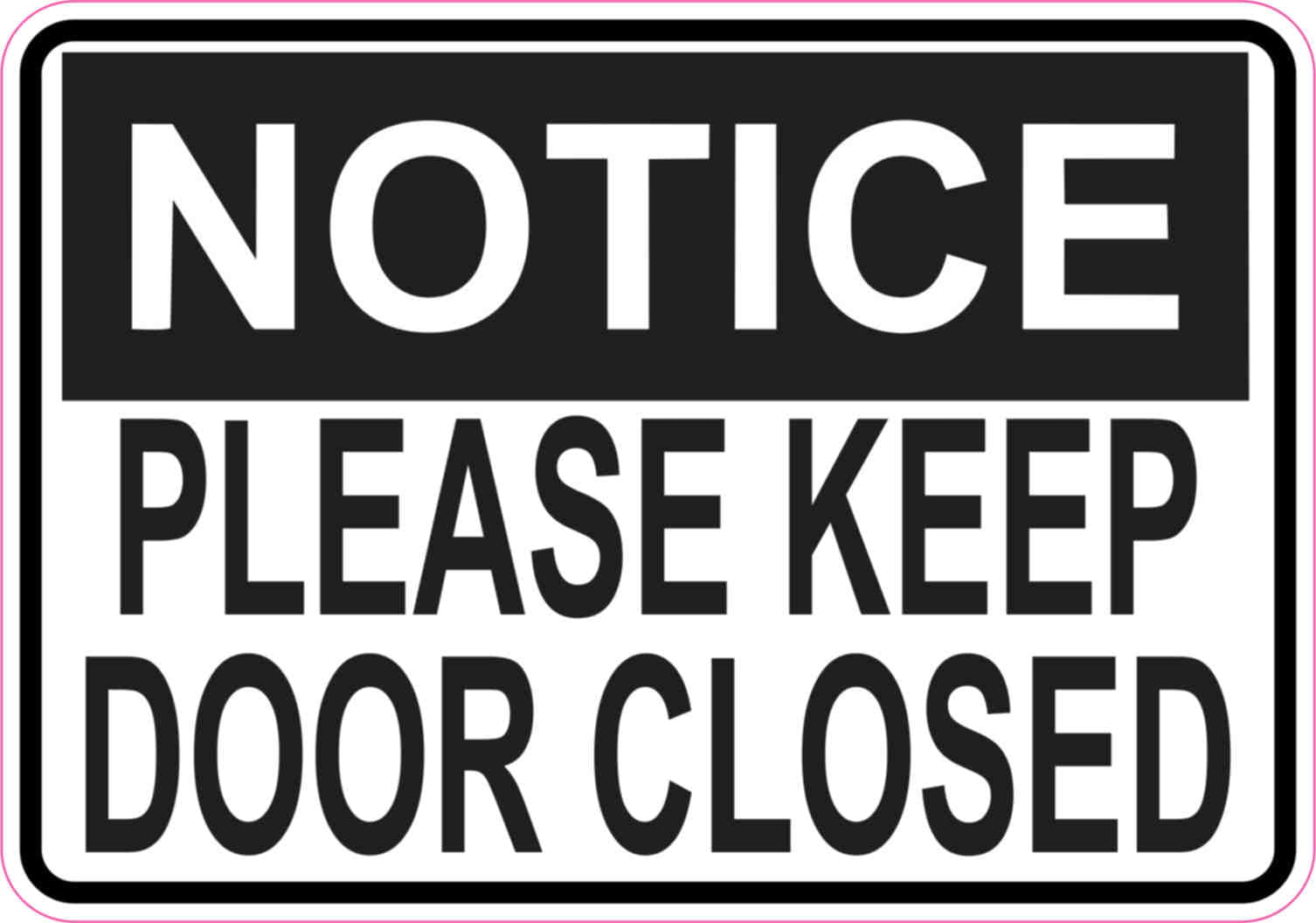 Keep This Door Closed Sticker Business Safety Warning Vinyl Self Adhesive Decal 