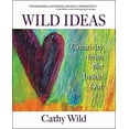 thumbnail image 1 of Pre-Owned Wild Ideas: Creativity from the Inside Out (Paperback) 0996810501 9780996810500, 1 of 1