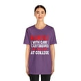 thumbnail image 3 of Handle With Care I Just Dropped My Kid Off At College Funny T-Shirt XS-5XL, 3 of 12