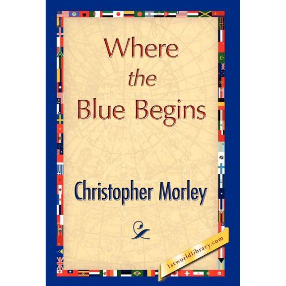 Where the Blue Begins (Hardcover)